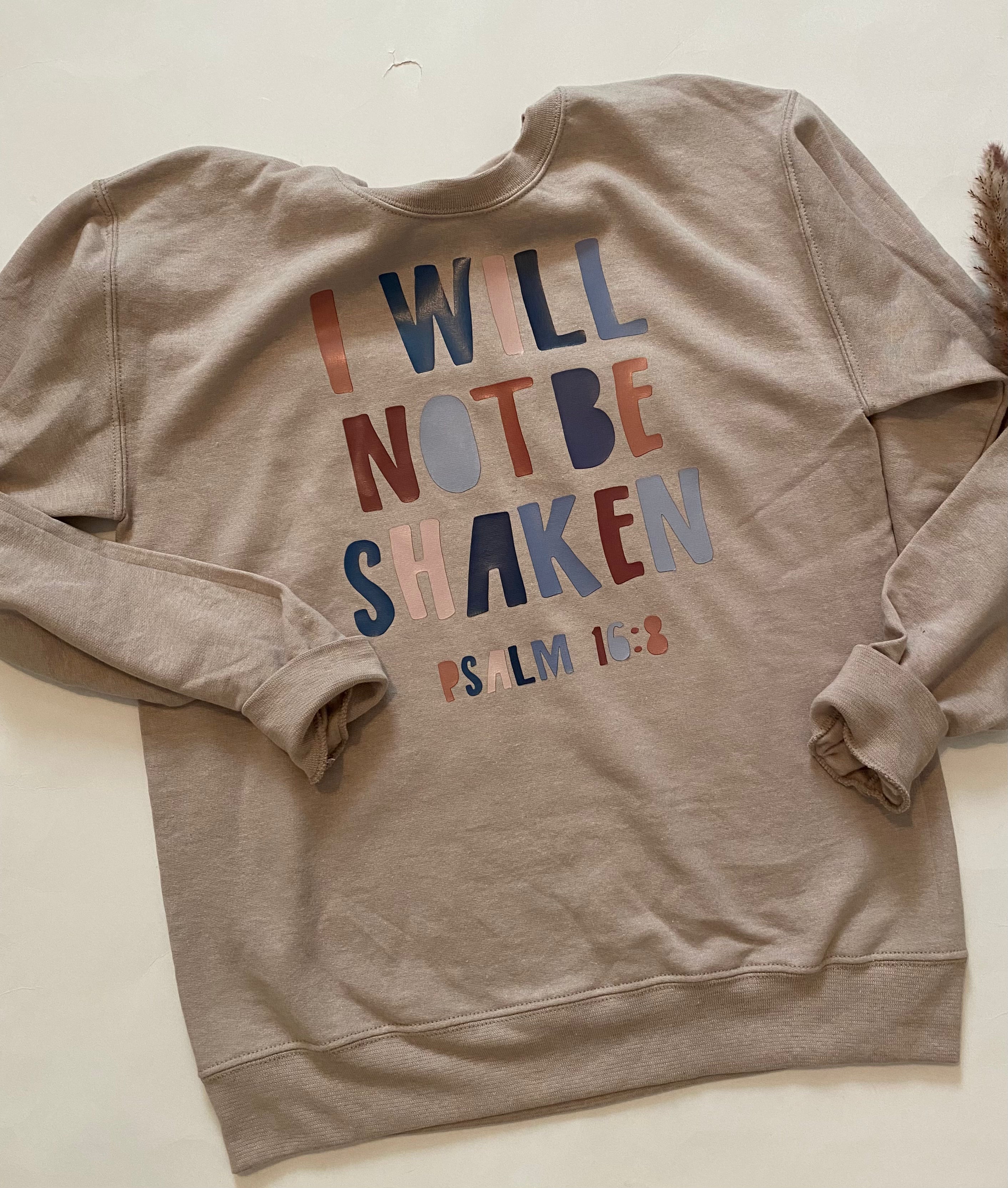 I will not be shaken pullover